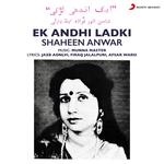 Ek Andhi Ladki - Shaheen Anwar Song Download